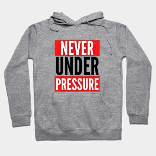 The Never Under Pressure Fitness Collection Hoodie